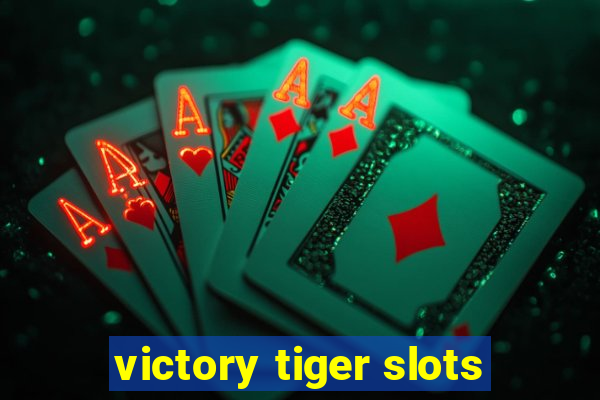 victory tiger slots